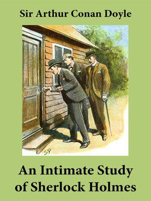 cover image of An Intimate Study of Sherlock Holmes (Conan Doyle's thoughts about Sherlock Holmes)